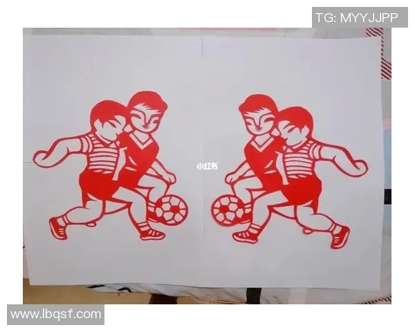 剪纸艺术与足球明星的完美结合技巧分享与创作步骤解析